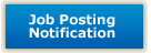 Sign up for Job Posting Notifications